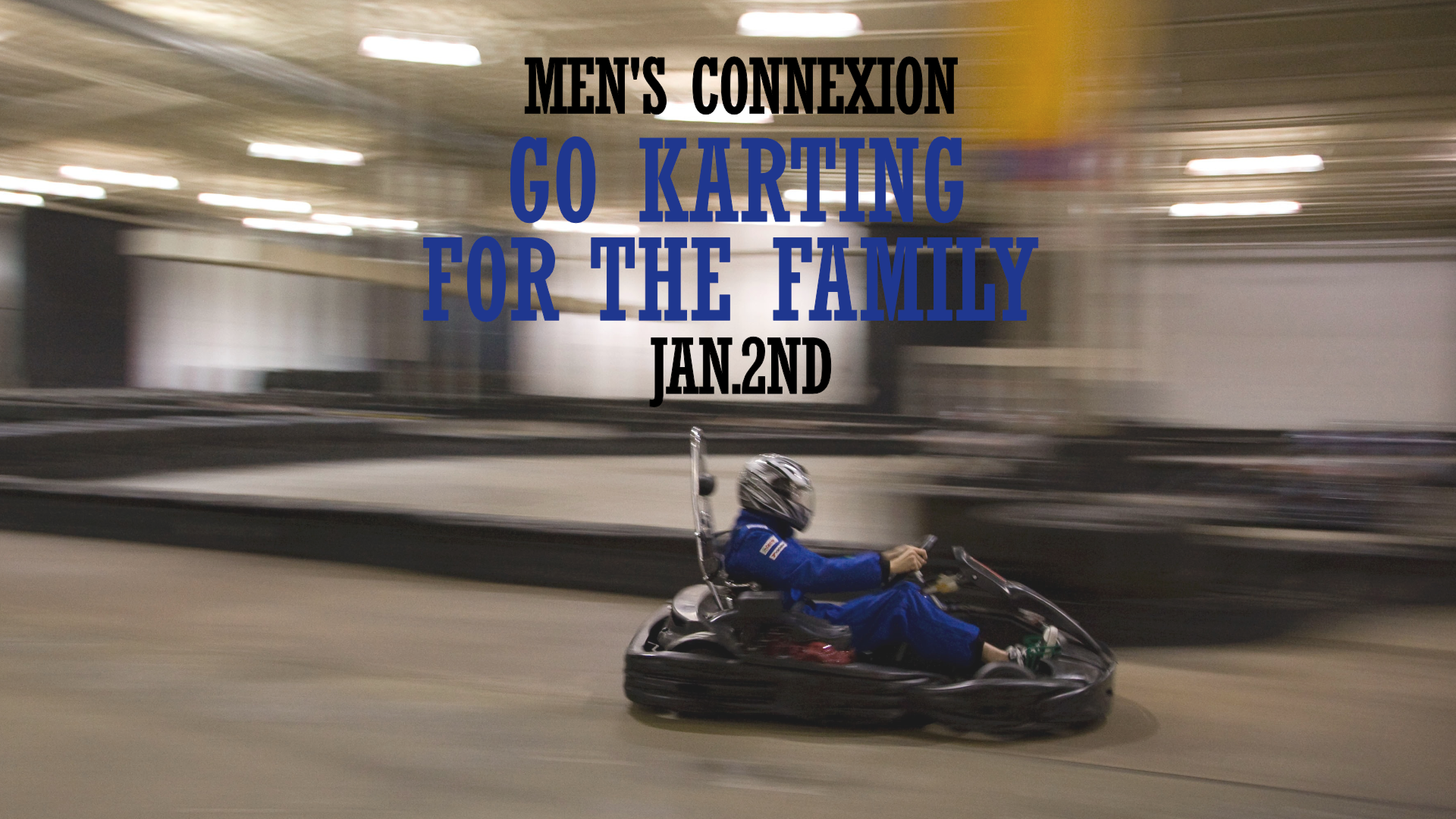 Men S Connexion Go Karting For The Family Sardis Fellowship