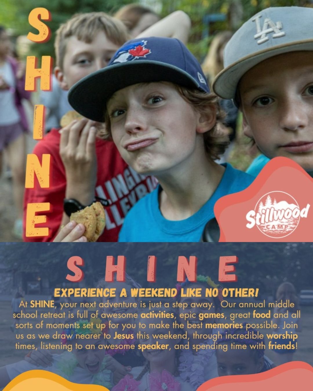 Stillwood SHINE High School Retreat (Gr. 6-8)