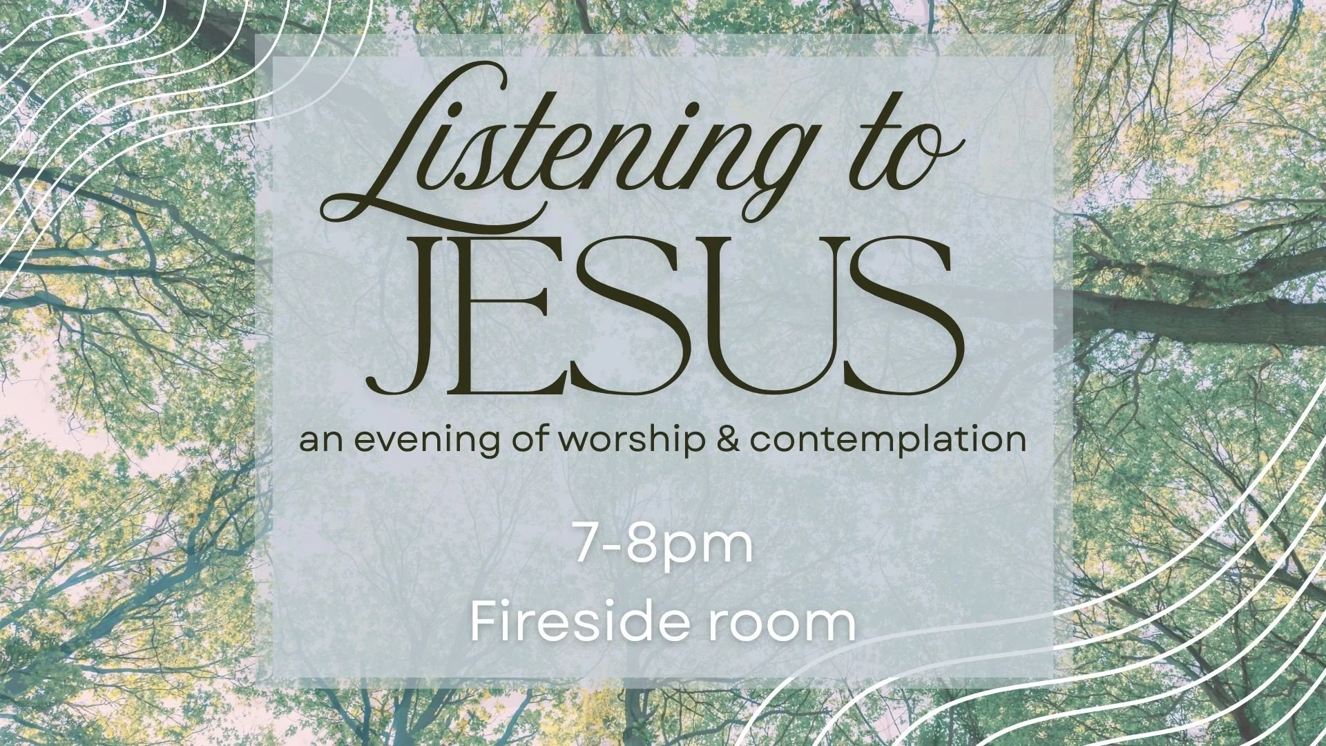 Listening to Jesus - an evening of worship and contemplation