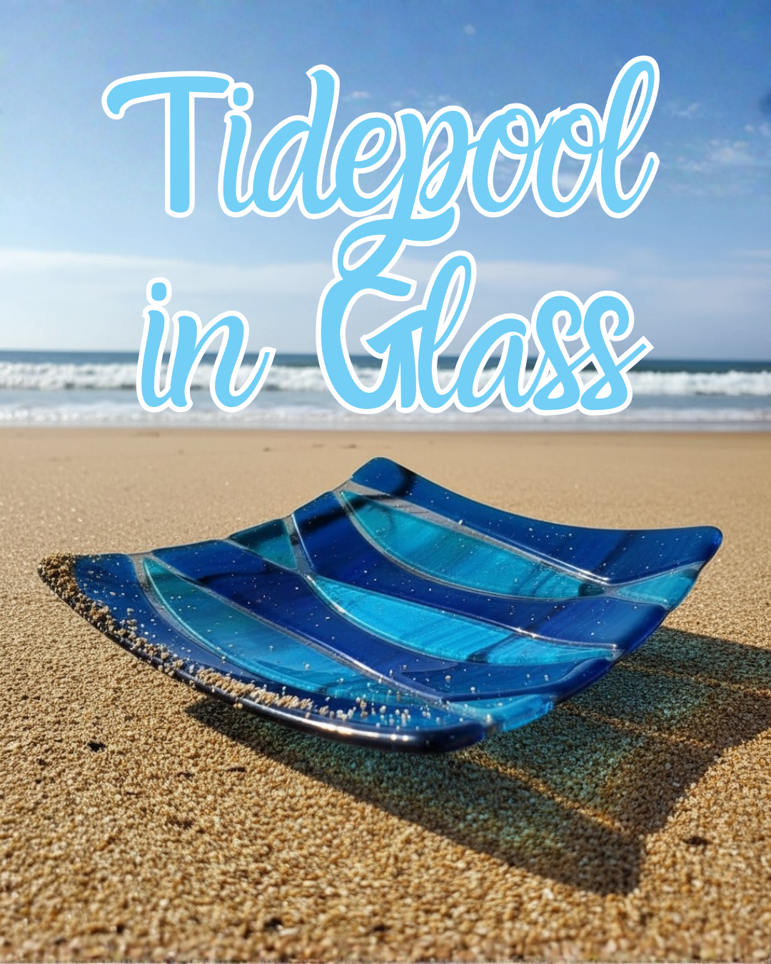 Glass Fusion Class - Tidepool Bowl
