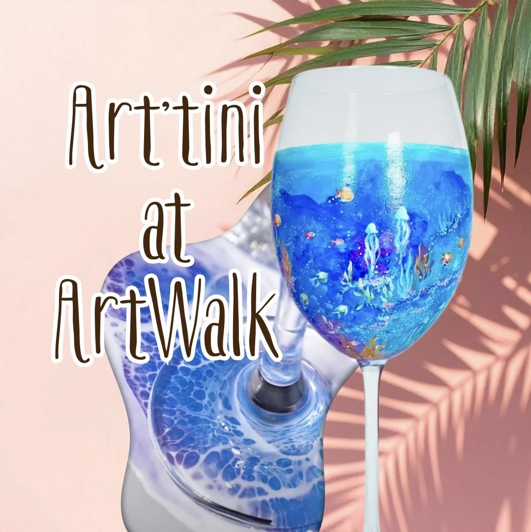 Art'tini at ArtWalk - Under the Sea Wine Glass Paint Night