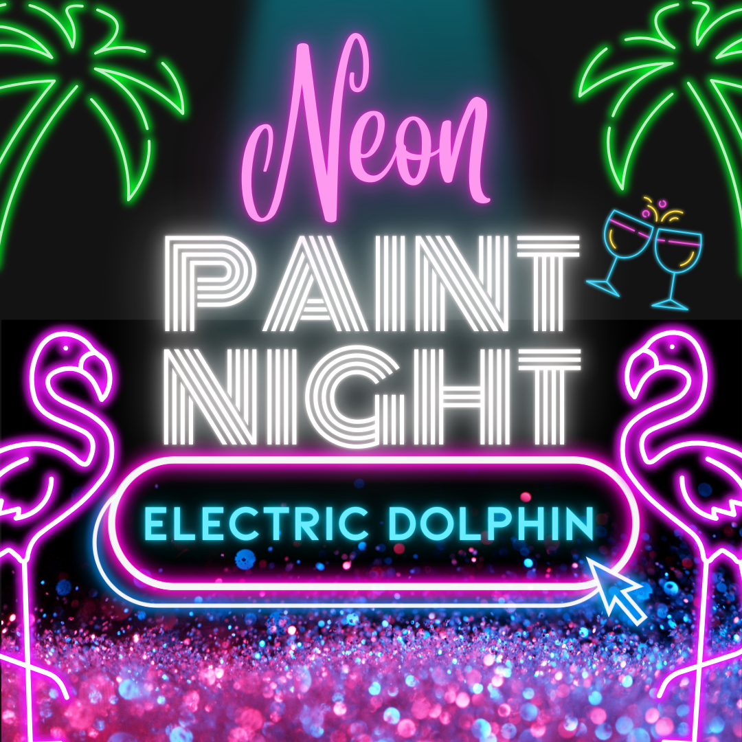 Neon GLOW Night - Electric Dolphin or Freestyle