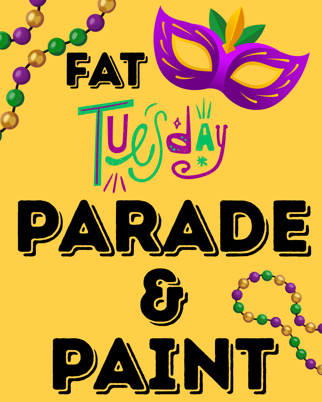 Fat Tuesday Parade &amp; Paint !