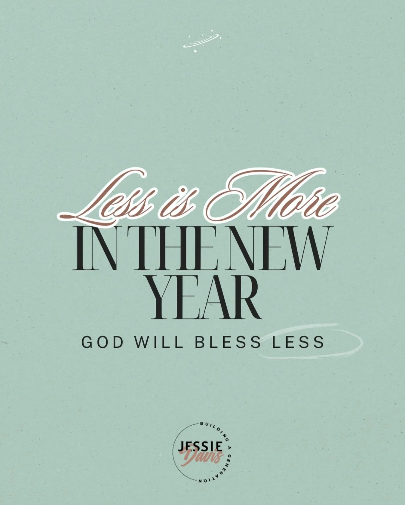 To my side-hustlers: this is the year of LESS. 

I&rsquo;ve been praying about this a lot, and in 2026 I think God is leading me into a season of LESS. Less striving, more abiding. Less purchasing, more gratitude. Less relationship pushing, more rela