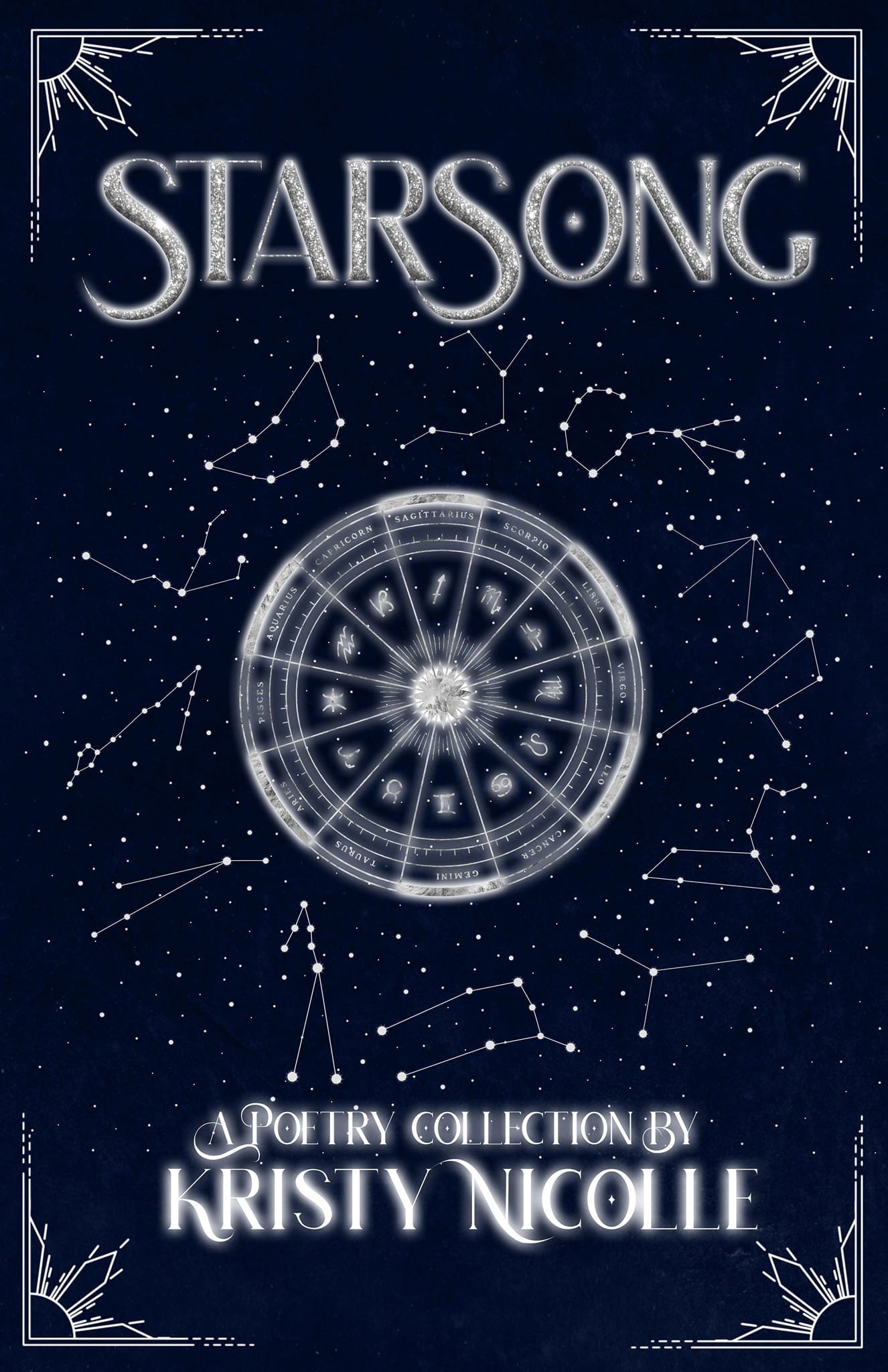 Starsong- A Zodiac Inspired Poetry Collection By Kristy Nicolle