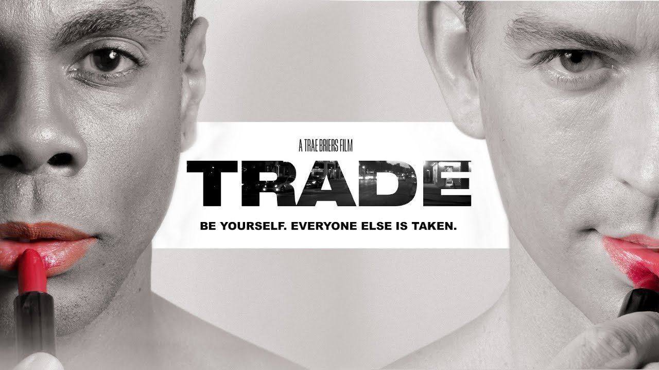 TRADE - A Trae Briers Film