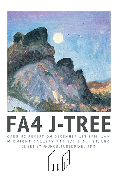 Since our return from the deserts of Joshua Tree we have made a variety of works inspired by the vast star studded skies we slept below to the urban environment we have returned to. Our show will represent these moments. Your senses will travel through landscape, figure, mixed media, paint, and sculpture. Join us for a night reminiscing, and connecting in a dynamic art space filled with poetry and live music. FA4 Collective will be installing work at the Midnight Gallery and The Stache Bar just down the stairs. See you there Featuring: Adrien Edwards Alina Michelle Pritchett Charles Banowetz Ciana Lee Courtney Heiser Cynthia Luján Elaine Kwak Elizabeth Carranza Gloria Elisa Margarita Sanchez Jamie Villatoro Jeff Dulla Jenny Aguirre Marlene Tafoya Megan Kinney Monica Andreina Martinez Romina Del Castillo