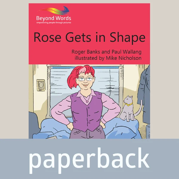 Rose Gets in Shape