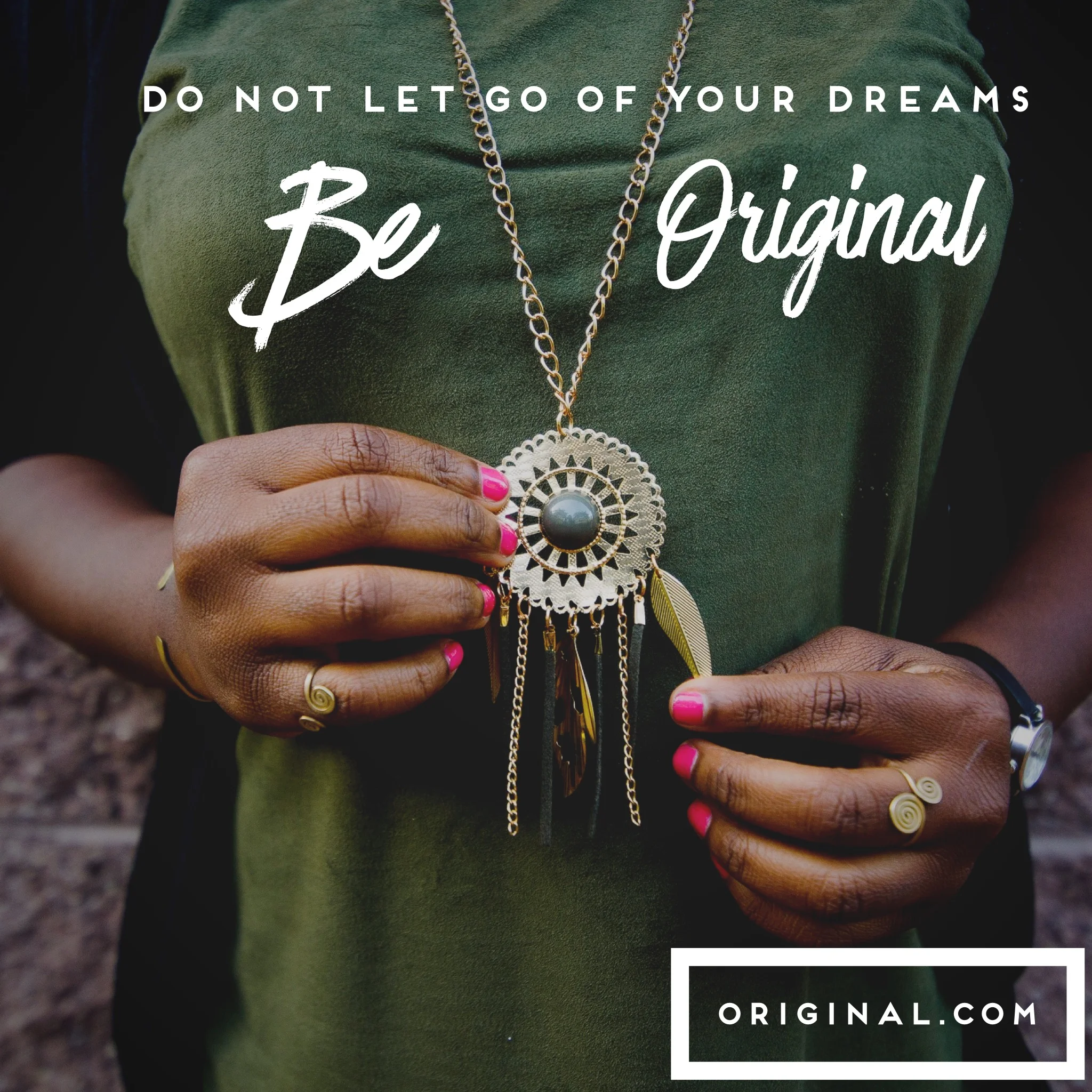 Do Not Give up on Your Dreams