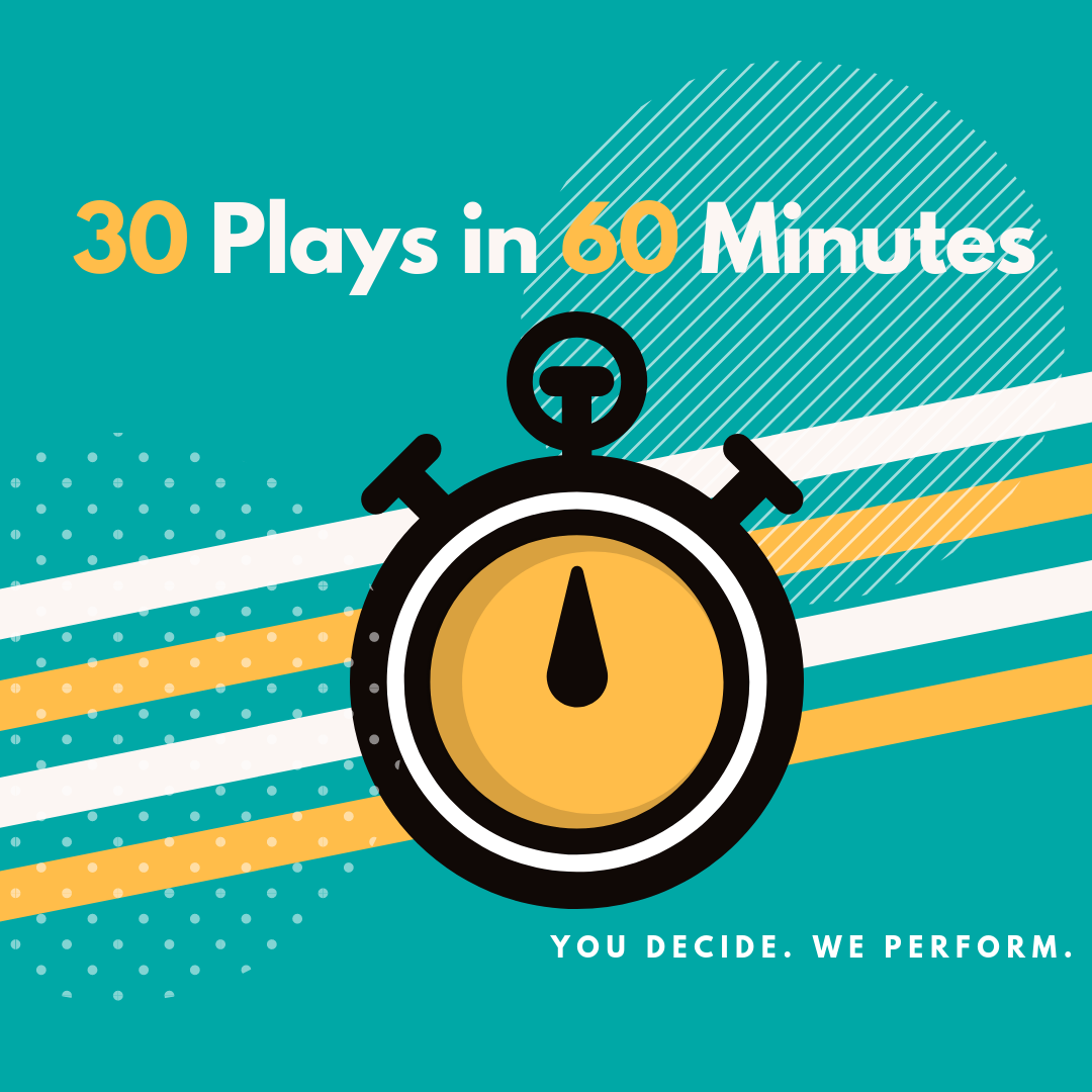 Copy of 30 Plays in 60 Poster (1).png
