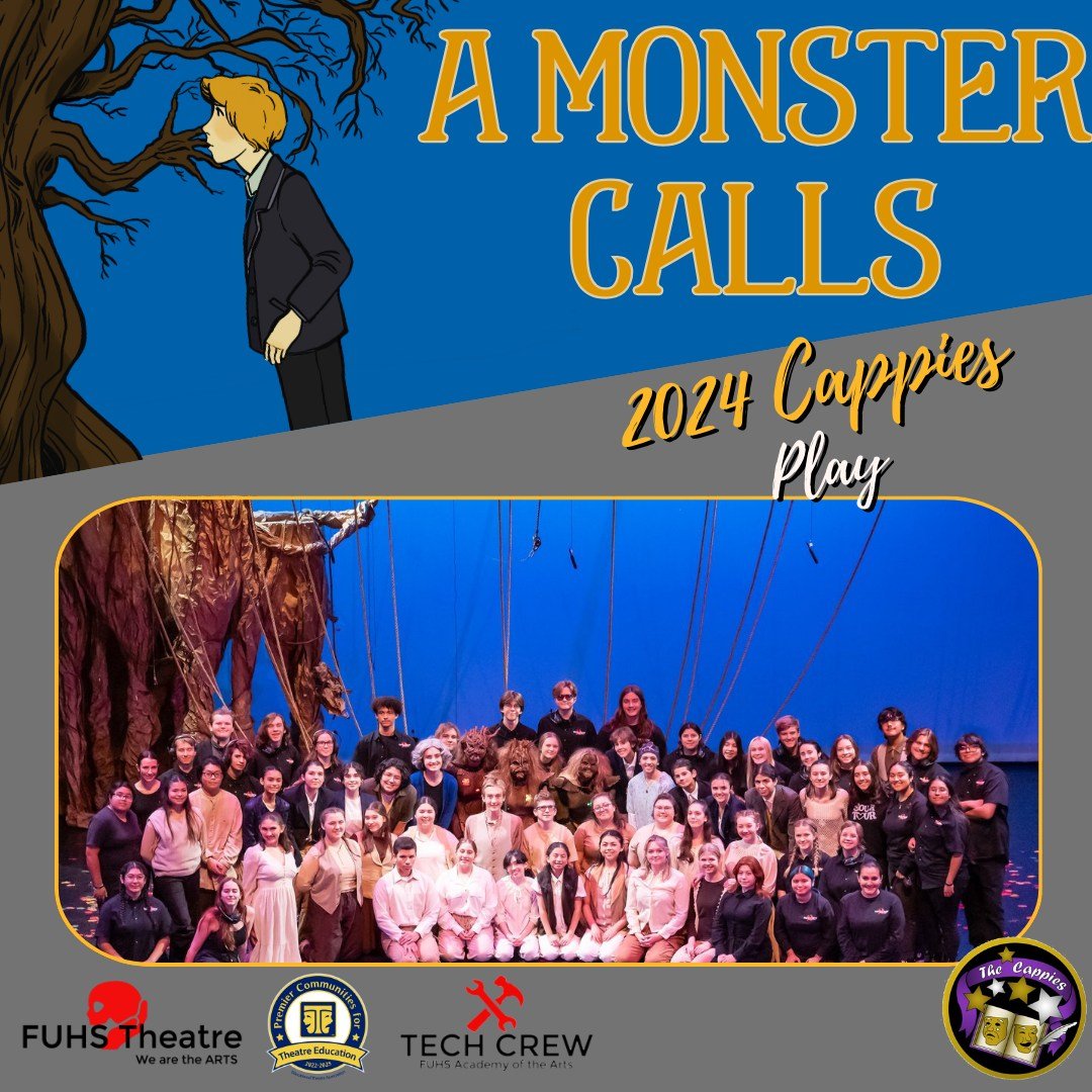 Congratulations to the CAST and CREW of A MONSTER CALLS on your nomination for Best Play at the 2024 Cappie Awards! #wearethearts #WEARETheatre @principal_rubio  Principal Rubio @fullertonasb @fullerton_joint_union_hsd  @fjuhsd_vapa
