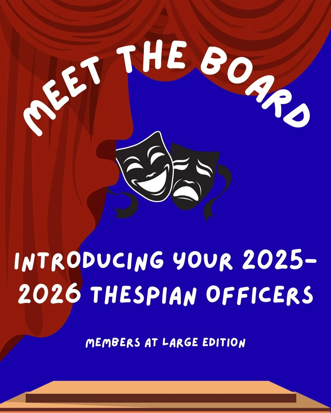 We&rsquo;re excited to introduce to you the rest of our 25-26 thespian officers!! Please give a warm welcome to our members at large! 🥳💙🎭