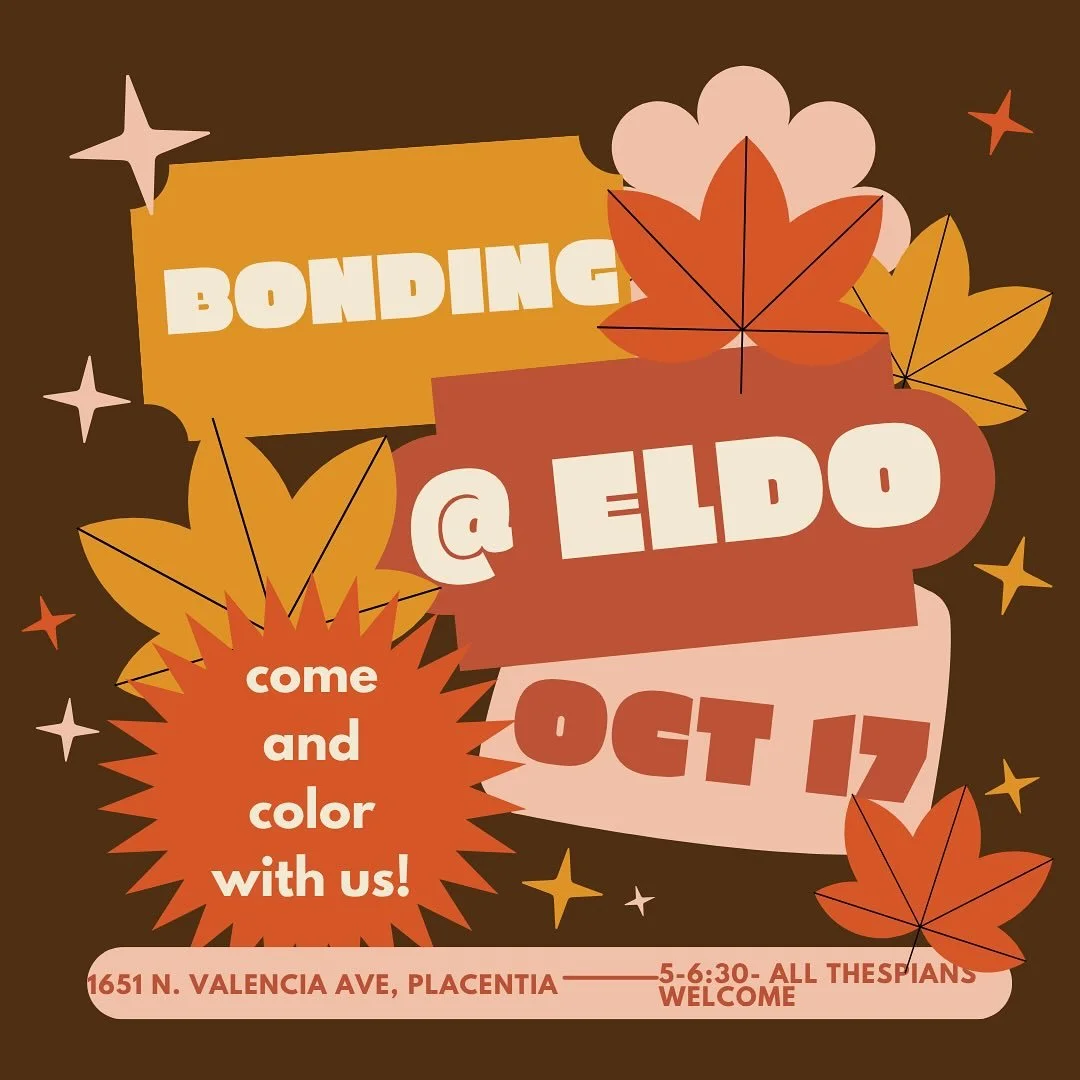 THESPIANS, listen up!! We have a bonding event TOMORROW, Oct 17th, at EL DORADO HIGH SCHOOL! Come to Eldo tomorrow from 5-6:30 for a time of coloring and meeting new people. Feel encouraged to bring any coloring materials as well as snacks to share. 