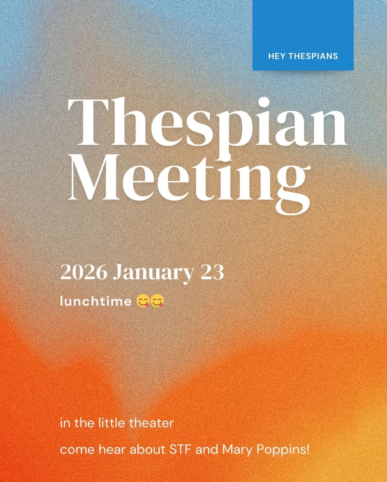 *REPOST BECAUSE THE DATE WAS WRONG* HEY THESPIANS! We have a meeting TOMORROW, JANUARY 23 at lunch (not november 17th 🫣)! Please join us in the little theater for a fun kahoot and important info!