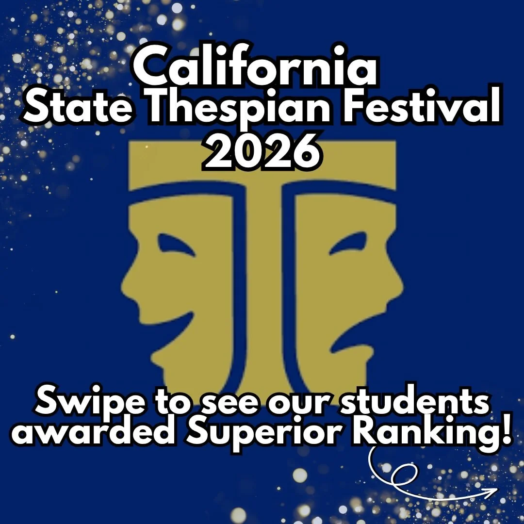 Congratulations to our students who earned a Superior Ranking at the 2026 State Thespian Festival! 
A special congrats to Zoe McLaughlin for ranking 1st in California in Solo Musical Theatre and Zoe Healey &amp; Isa Calvo for ranking 3rd in Californi