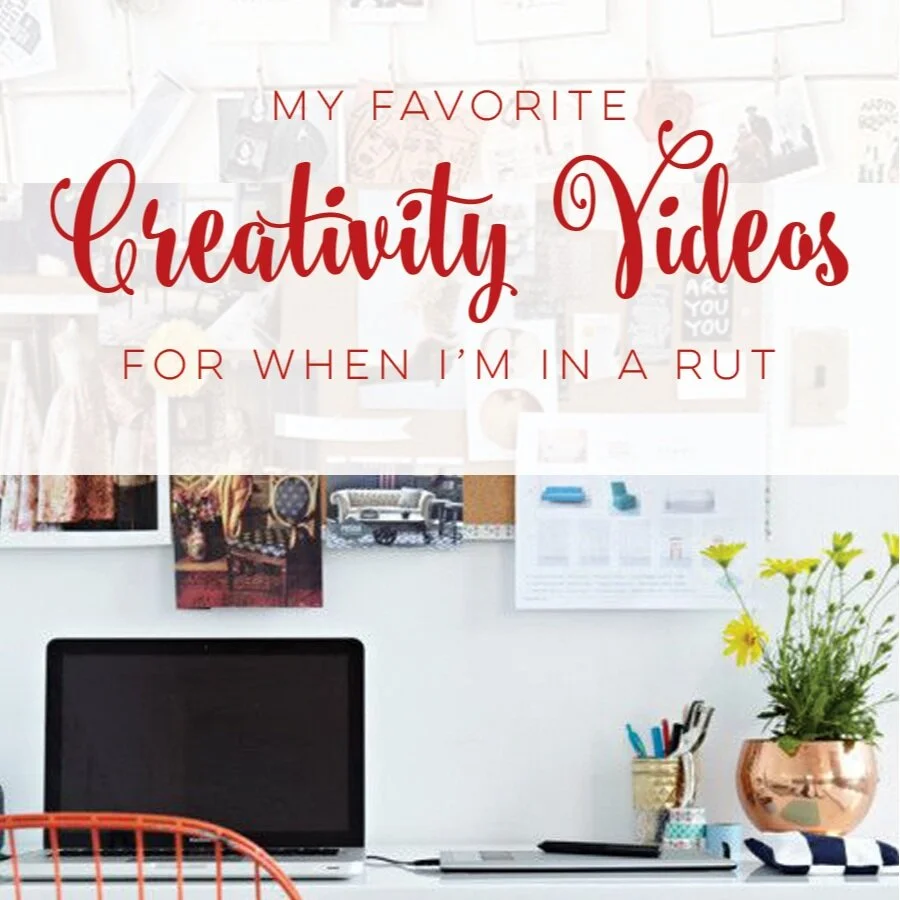 My Favorite Creativity Videos For When I'm In A Rut