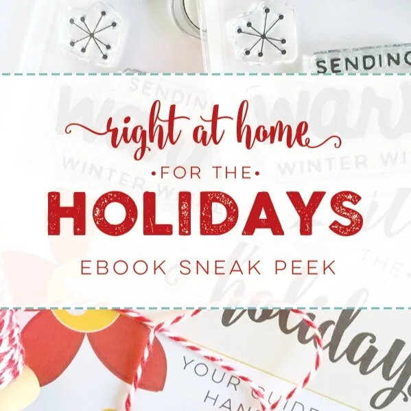 Right at Home for the Holidays Inspiration Guide Ebook Sneak Peek