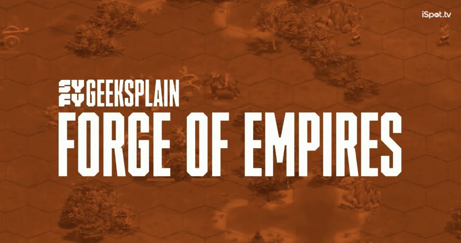 Syfy Geeksplain Innogames Forge of Empires