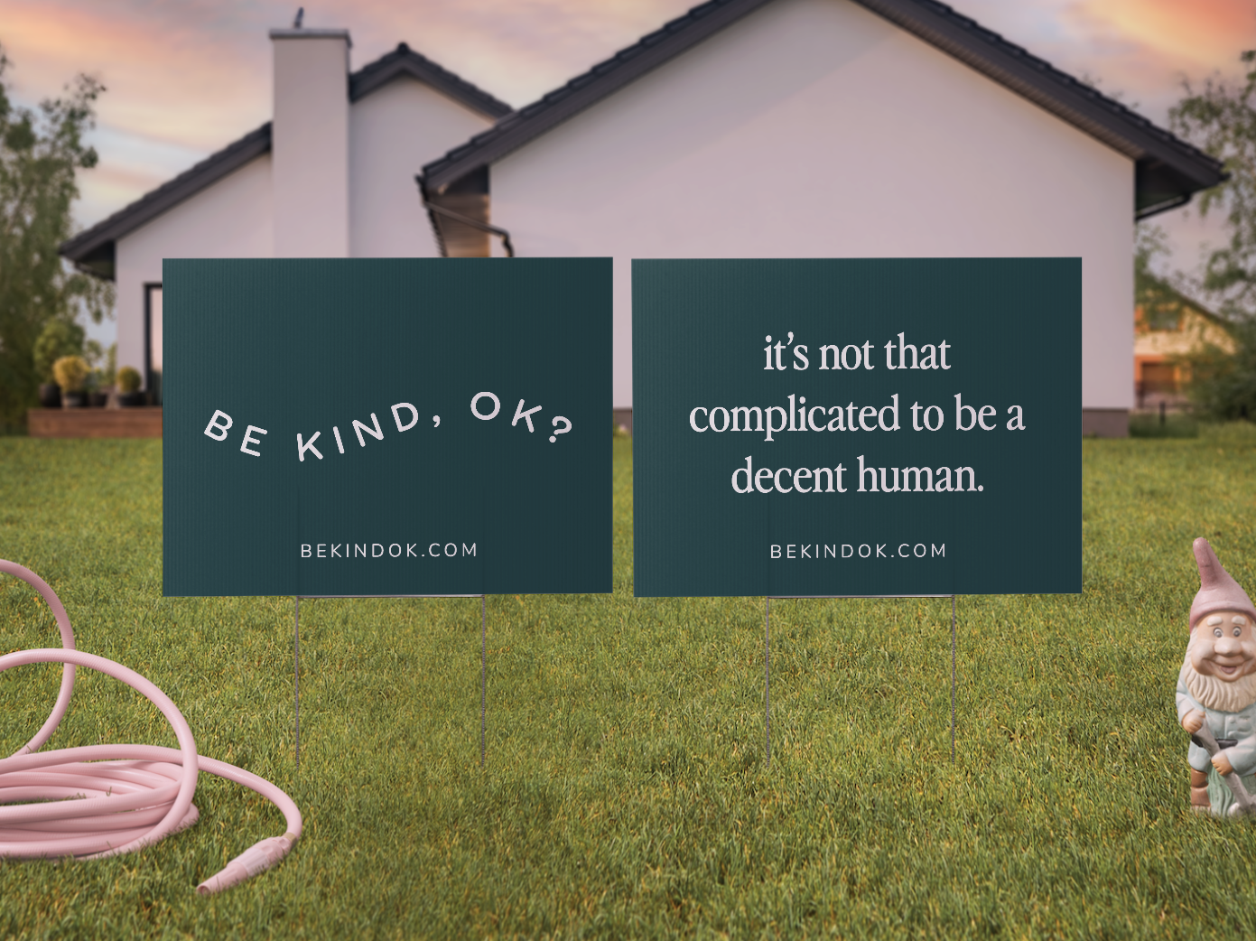 Be Kind, OK? Lawn Sign
