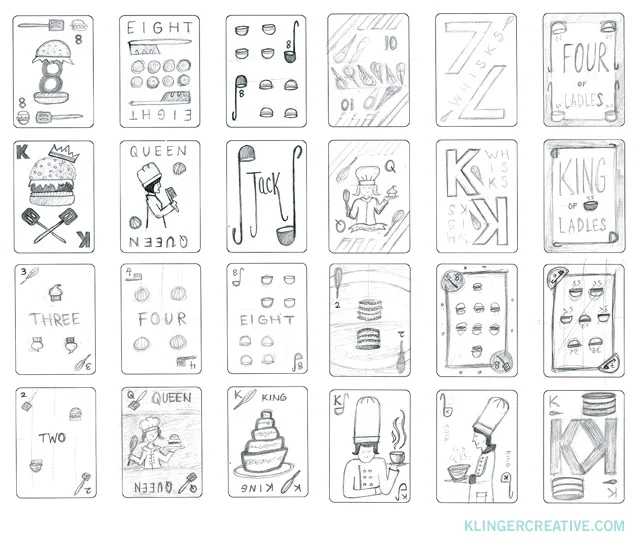 Playing Cards: Process I created a lot of sketches for this project to determine how I wanted
the cards to look. There are many different ways to layout the
cards, especially the number cards. They are also all slightly different which adds to the challenge. Some ideas were more experimental
than others and I wanted to try a range before deciding on the final
design. I experimented with using the names of numbers, for example writing “four”
instead of “4”. Ultimately, I went with using numbers, but I
still like the idea of words. (Maybe for the next deck.) It
was decided early on that I would replace the standard suits with
unique ones, in this case cooking tools that relate to a specific
meal. Ladle/soup (appetizer), bread knife/bread (side dish),
spatula/burger (main dish), and whisk/cake (dessert). Next post, the face cards .