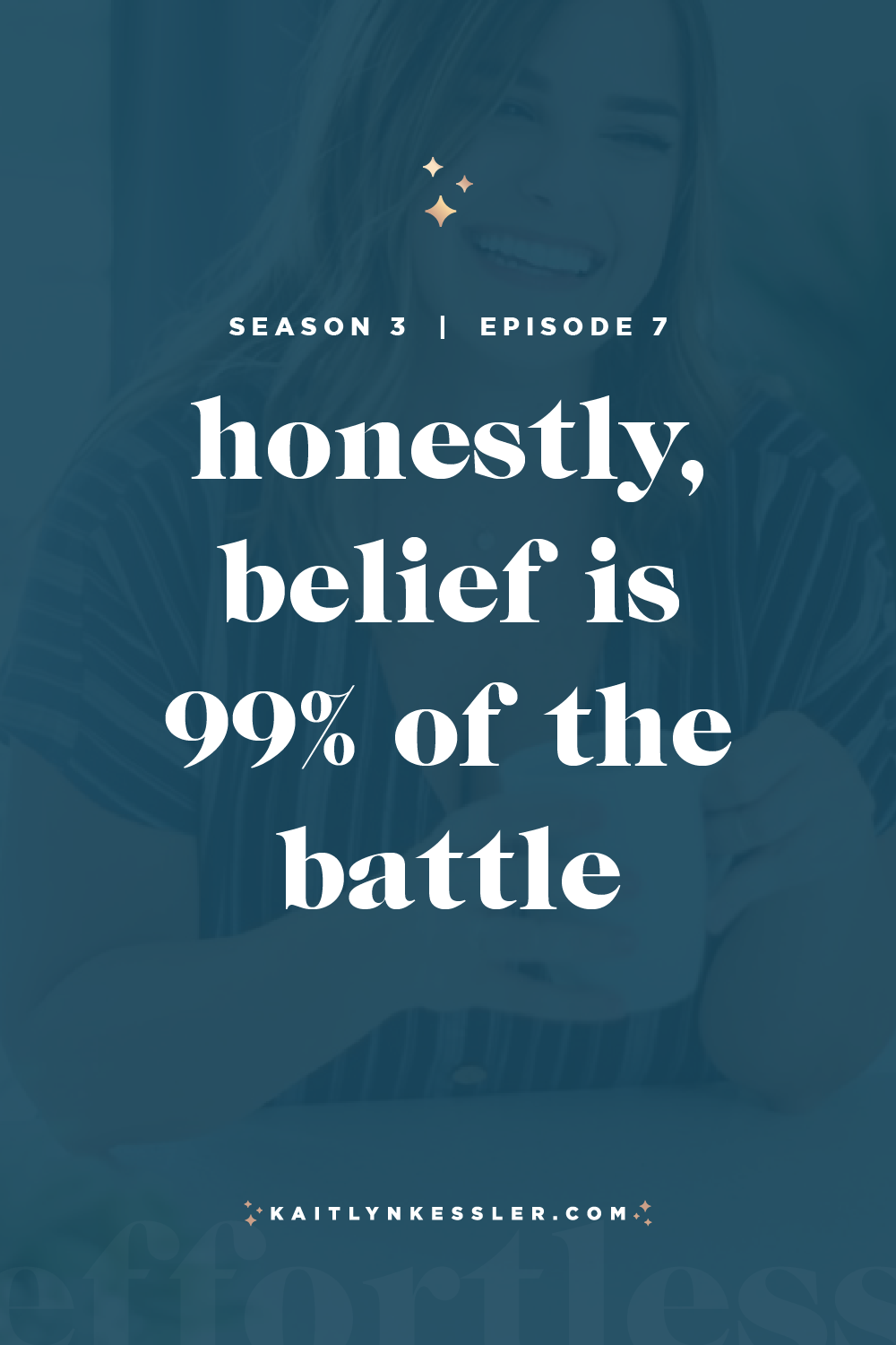 S3E7: Honestly, Belief Is 99% Of The Battle
