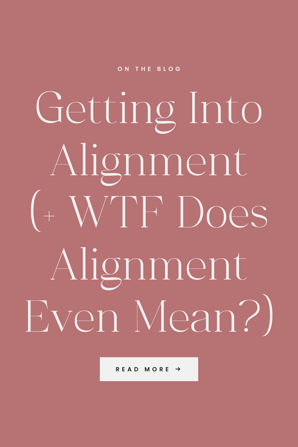 Getting Into Alignment (+ WTF does Alignment Even Mean?)