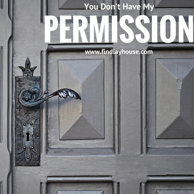 You Don't Have My Permission