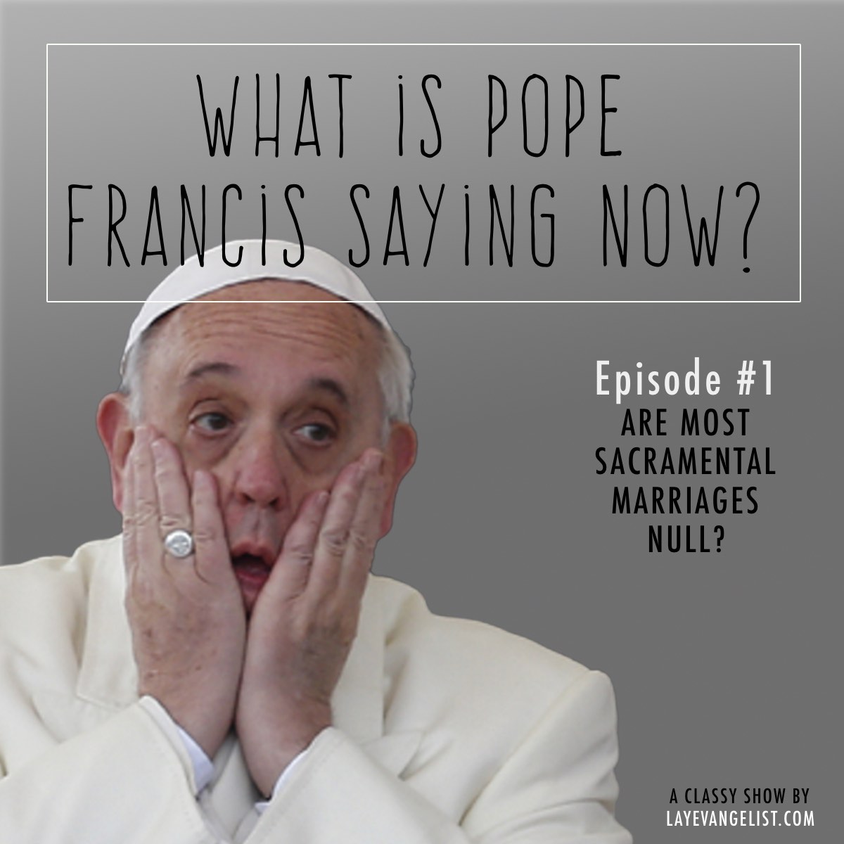 01 Are Most Sacramental Marriages Null?