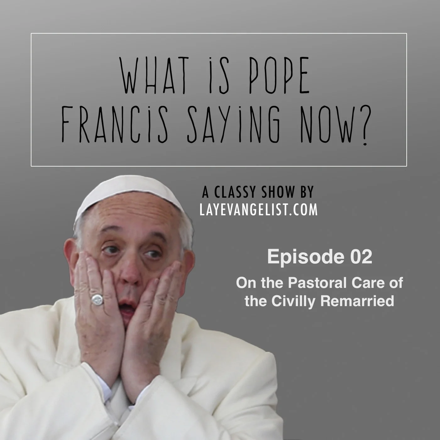 02 On the Pastoral Care of the Civilly Remarried