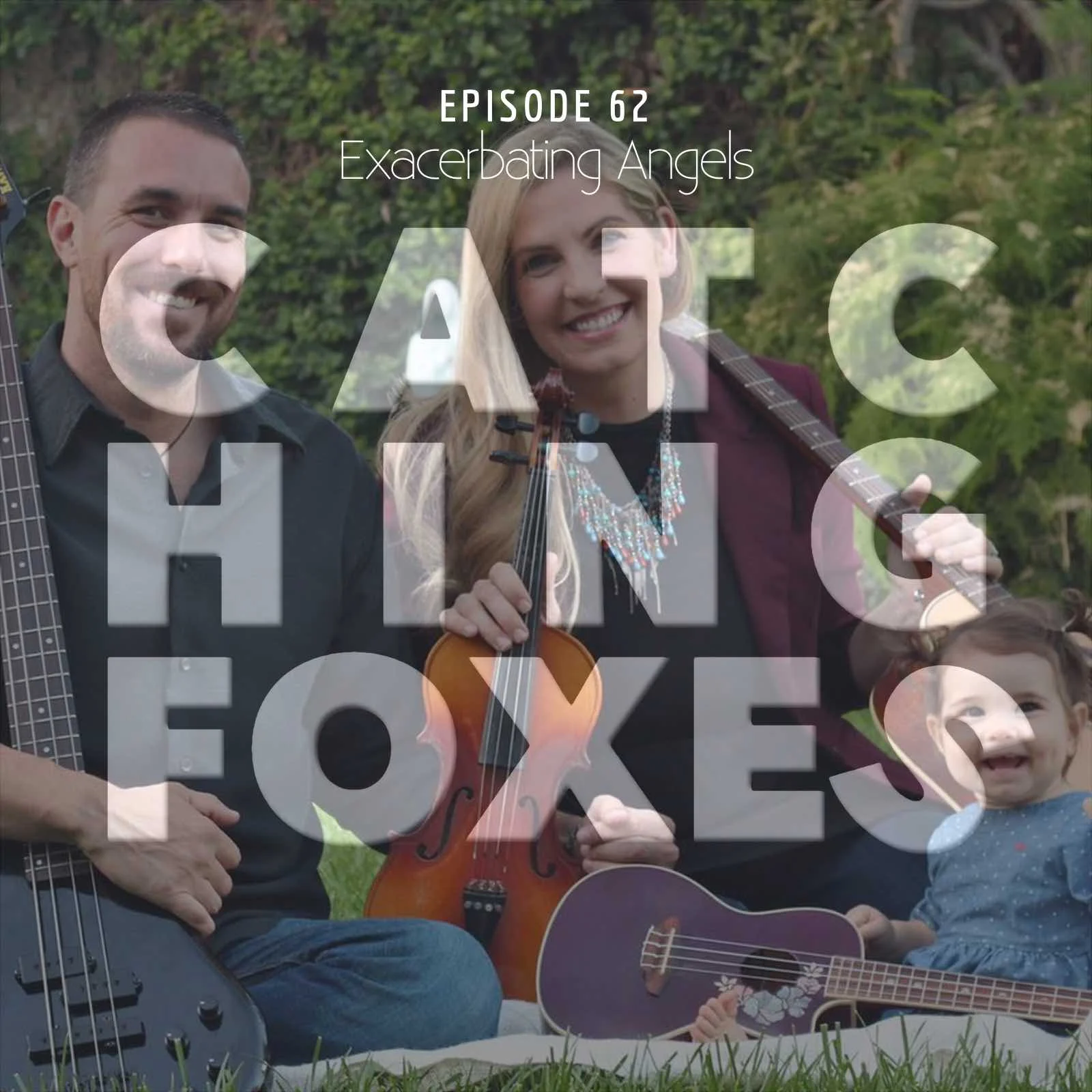 62 Exacerbating Angels with Jackie and Bobby