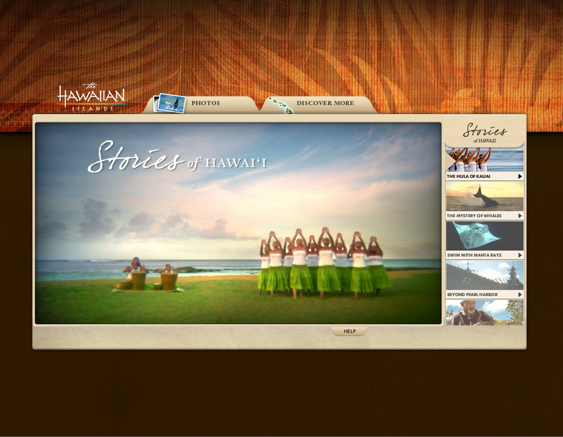 Hawaii Visitors and Convention Bureau, Stories of Hawaii website and videos (Platinum Adrian Award, Gold Pele Award).