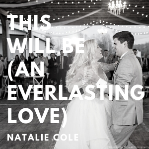 This Will Be An Everlasting Love Natalie Cole First Dance Wedding Choreography For Beginners