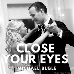 CLOSE YOUR EYES - FIRST DANCE CHARLOTTE - INDIGO PHOTOGRAPHY - 300 X 300.png