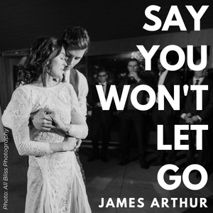 Say You Won't Let Go - James Arthur Online Wedding First Dance Tutorial for Beginners