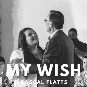 My Wish Rascal Flatts Mother-Son Father-Daughter Wedding Dance Choreography for Beginners