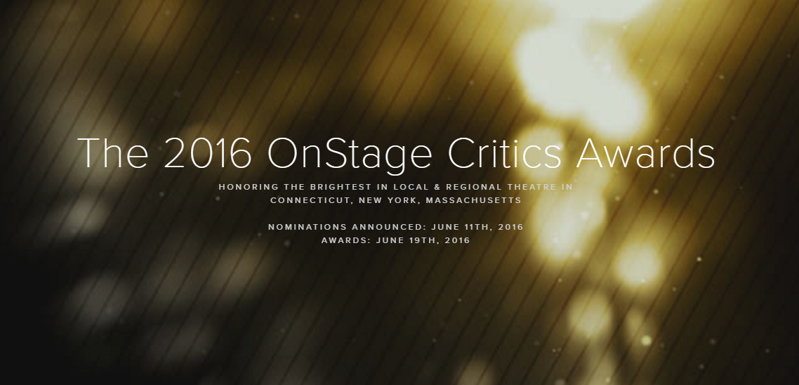 The 2016 OnStage Critics Awards - Winners - Connecticut & New York