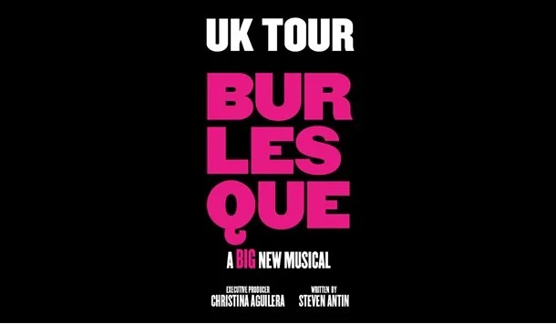 What the Hell Is Going on With the Burlesque Musical UK Tour?