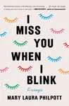 I miss you when I blink.jpg