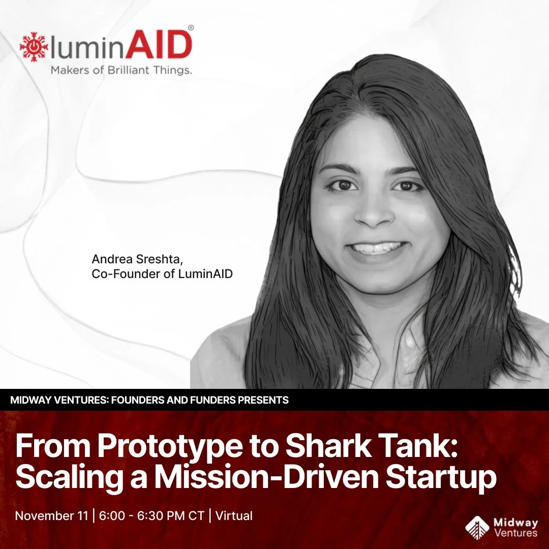 Midway Ventures: Founders and Funders Series 🚀

Midway is thrilled to host Andrea Sreshta, co-founder of LuminAID, tonight during GM for a deep dive on scaling a mission-driven hardware startup and what it's like to pitch on Shark Tank!