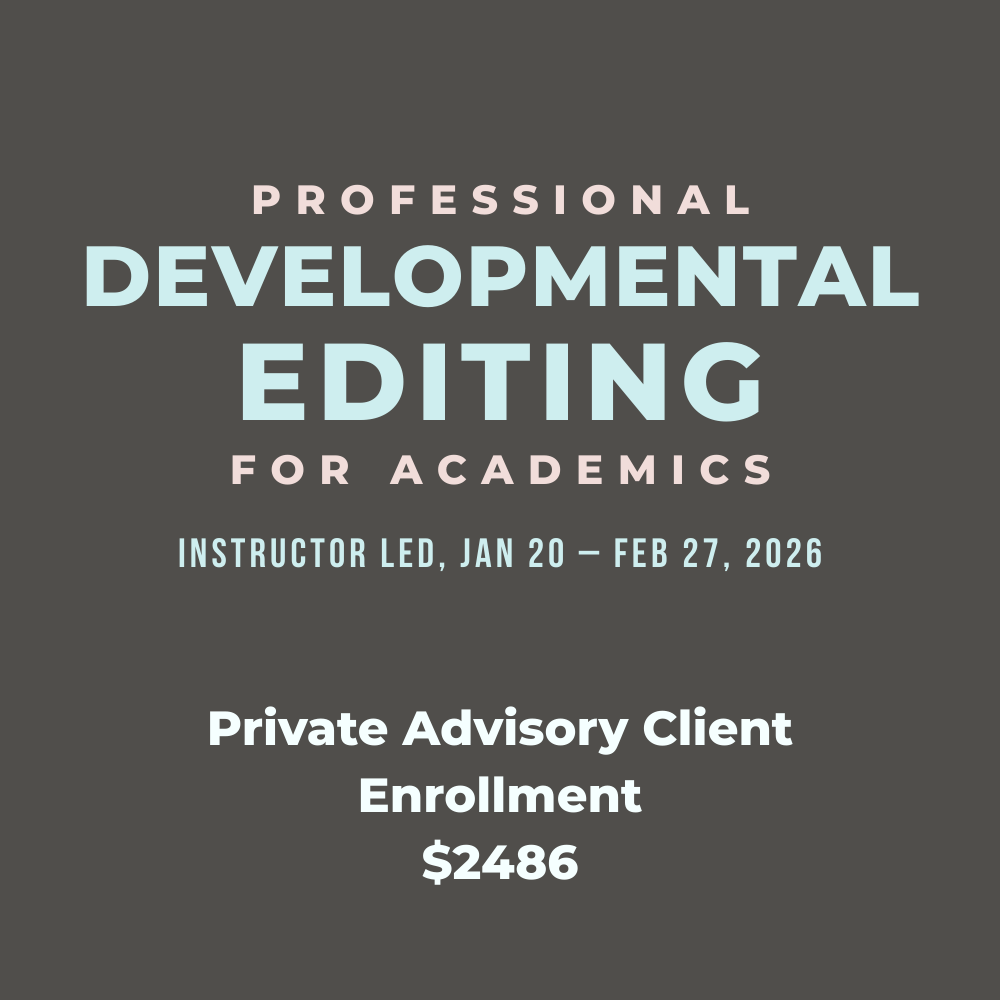 Professional Developmental Editing for Academics - January 2026 - Private Advisory Client