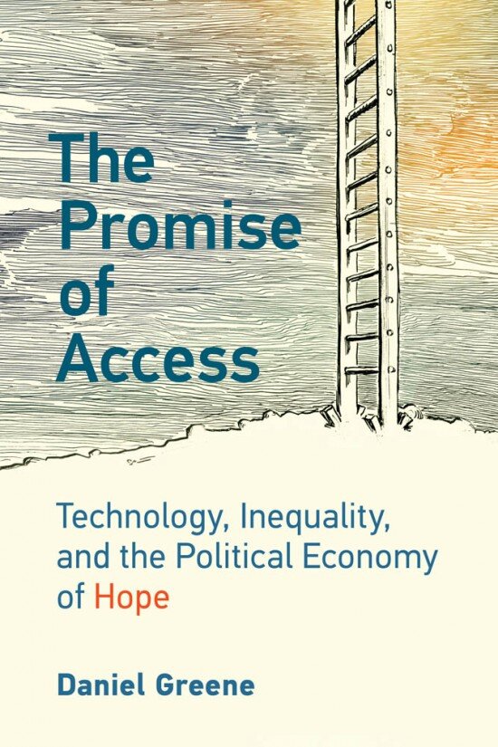 The Promise of Access by Daniel Greene