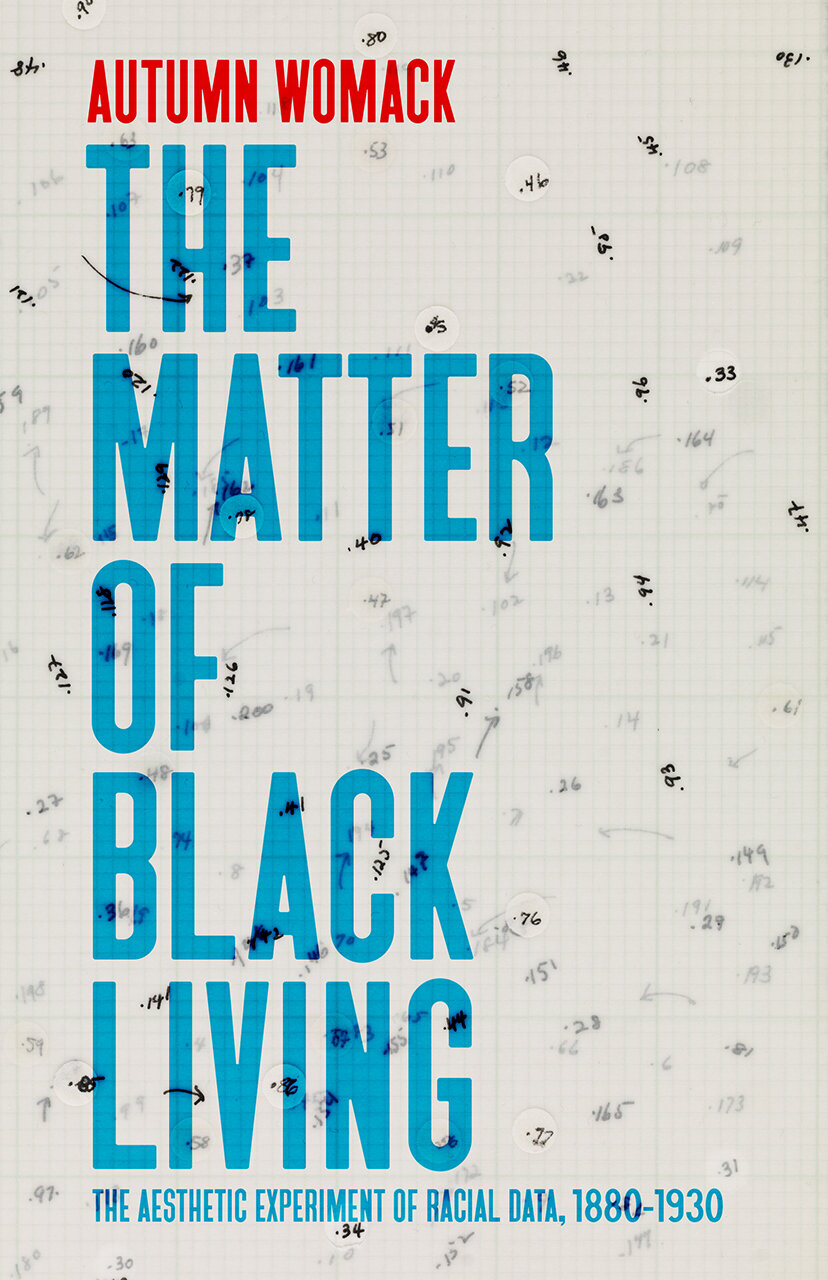 The Matter of Black Living by Autumn Womack