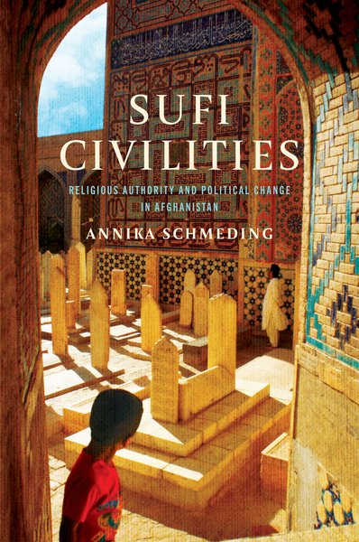 Sufi Civilities by Annika Schmeding