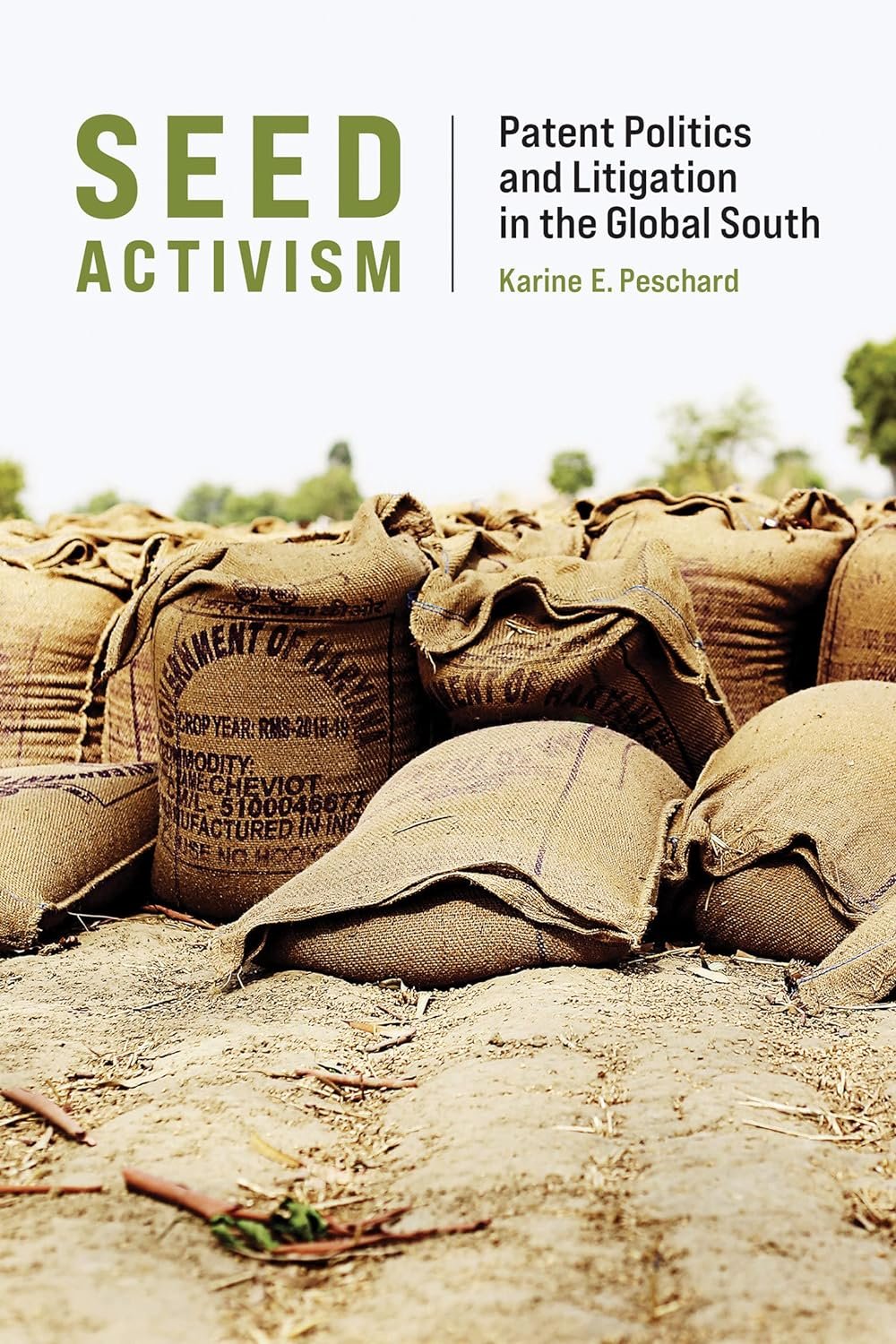 Seed Activism by Karine E. Peschard