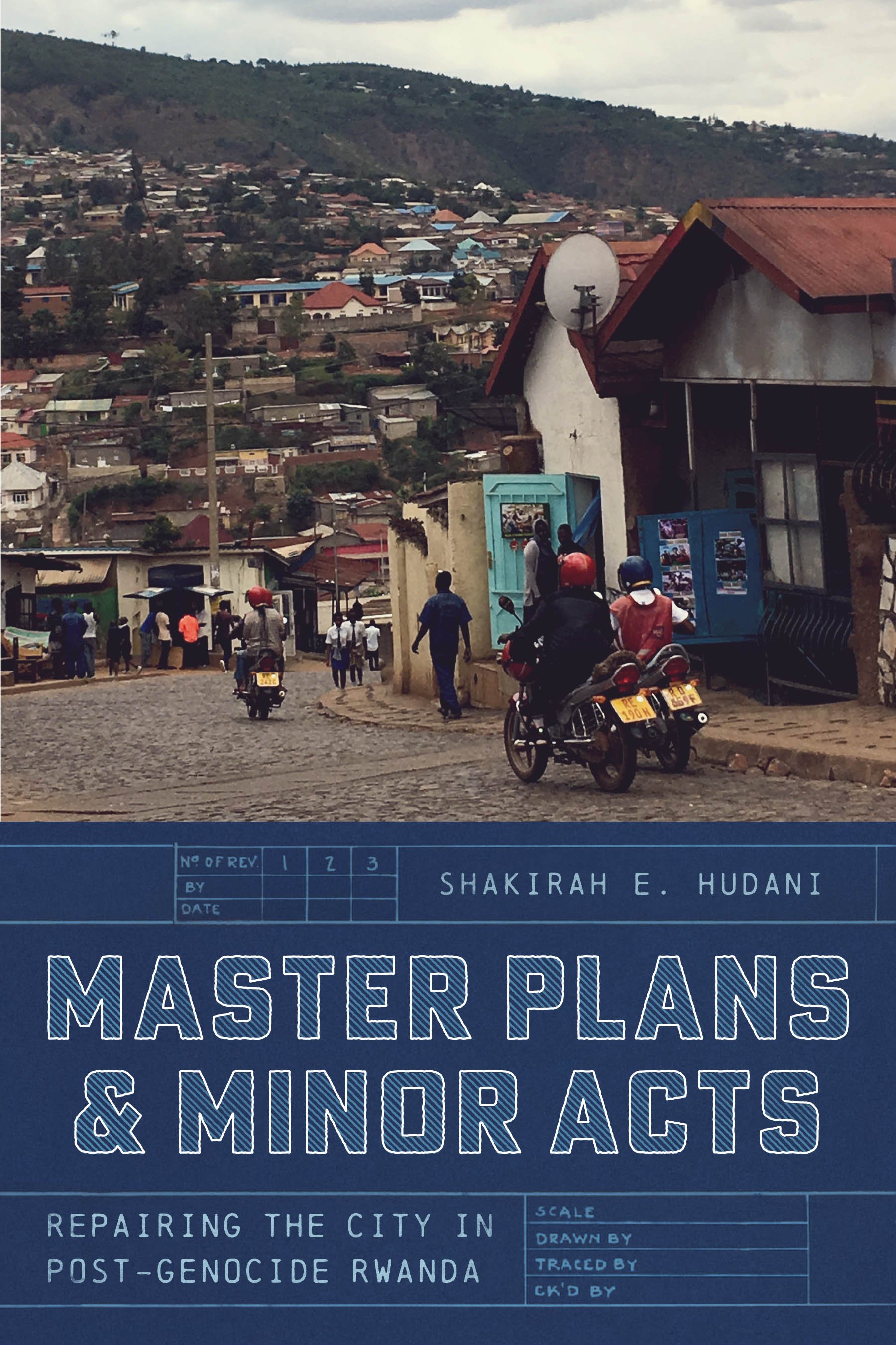 Master Plans &amp; Minor Acts by Shakirah E. Hudani