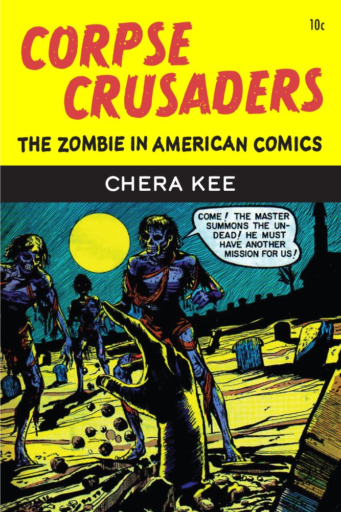 Corpse Crusaders by Chera Kee