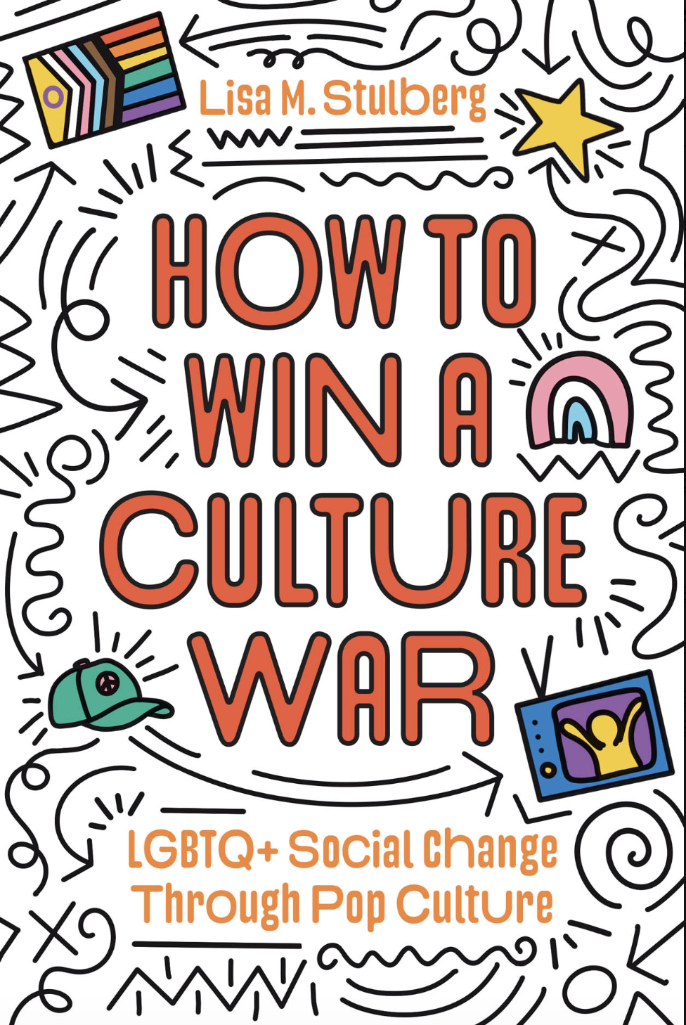 How to Win a Culture War by Lisa M. Stulberg