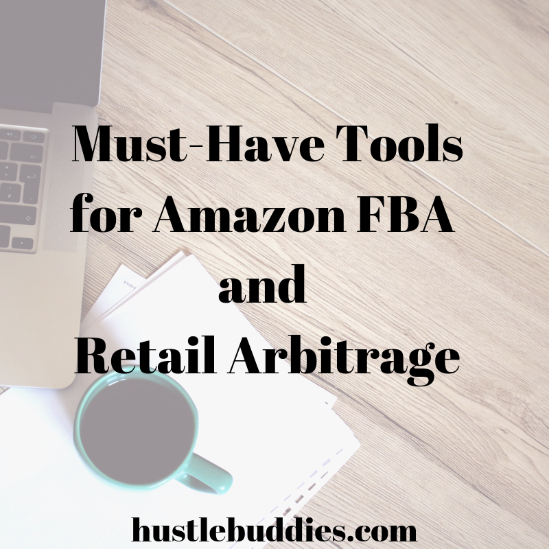 Must-Have Tools for Amazon FBA and Retail Arbitrage