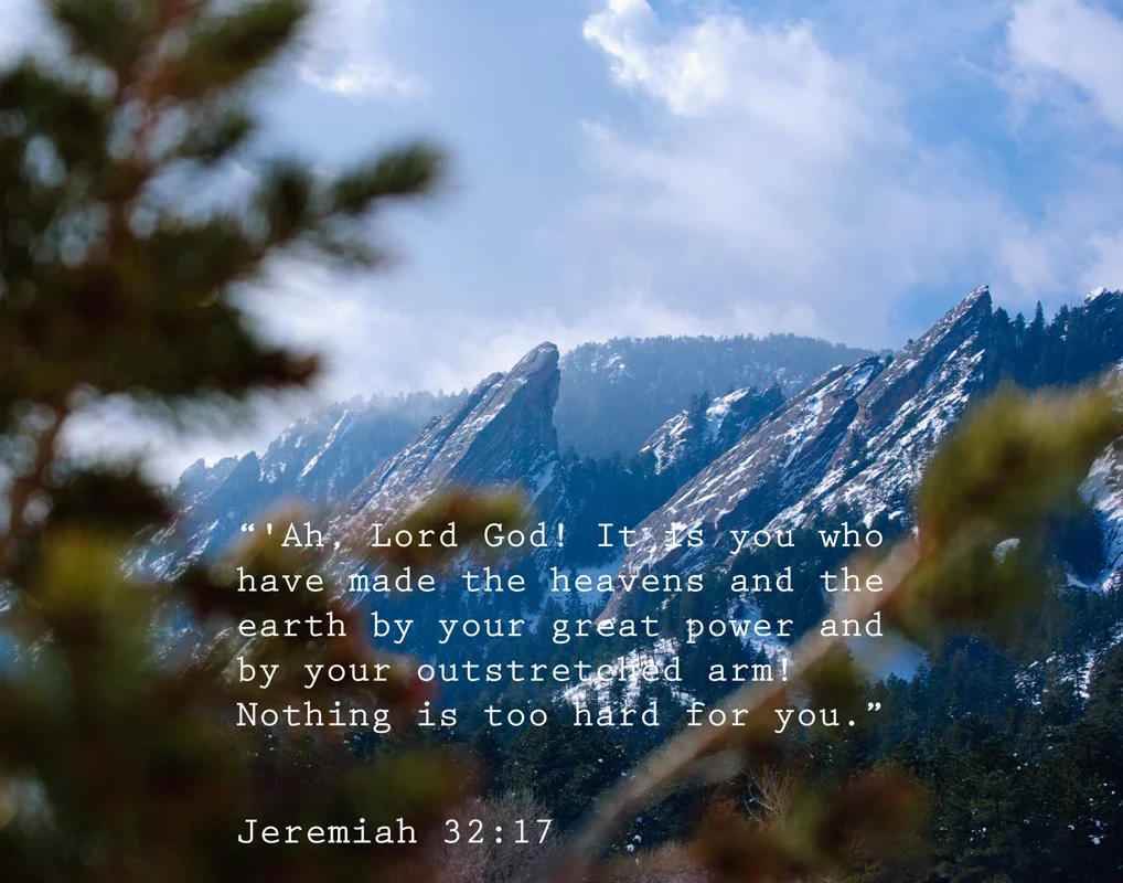 Scripture Art | Scripture Photos | Nothing is too hard for God | Jeremiah 32:17