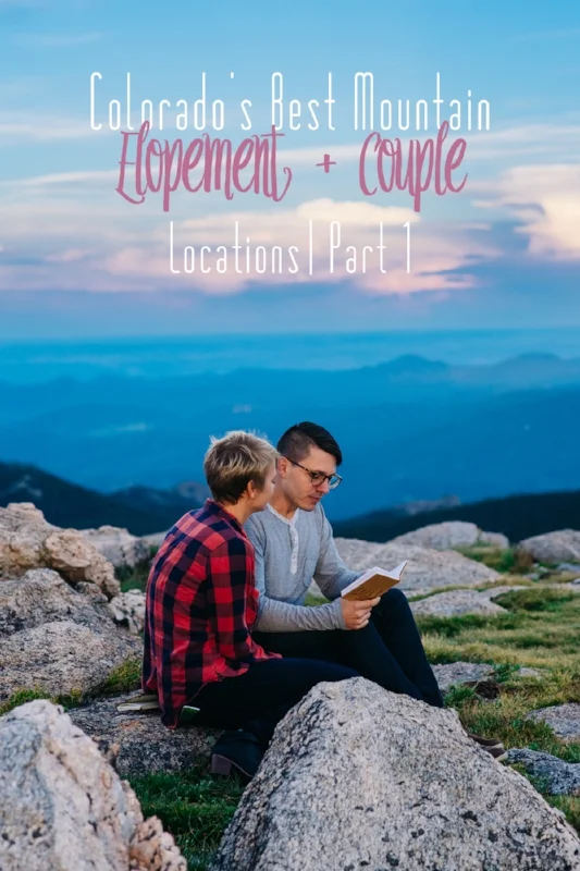 Best Mountain Colorado Elopement + Couple Locations Part 1.jpg